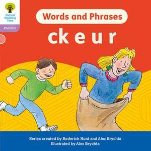 Oxford Reading Tree: Floppy's Phonics Decoding Practice: Oxford Level 1+: Words and Phrases: ck e u r de Roderick Hunt