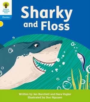 Oxford Reading Tree: Floppy's Phonics Decoding Practice: Oxford Level 3: Sharky and Floss de Jan Burchett