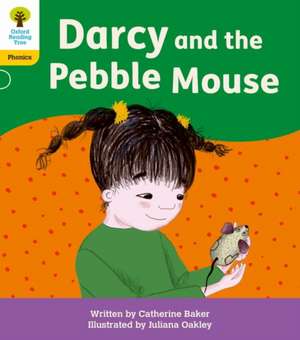 Oxford Reading Tree: Floppy's Phonics Decoding Practice: Oxford Level 5: Darcy and the Pebble Mouse de Catherine Baker