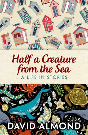 Rollercoasters: Half a Creature from the Sea de David Almond