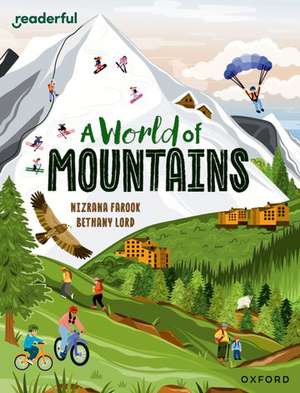 Readerful Independent Library: Oxford Reading Level 13: A World of Mountains de Nizrana Farook