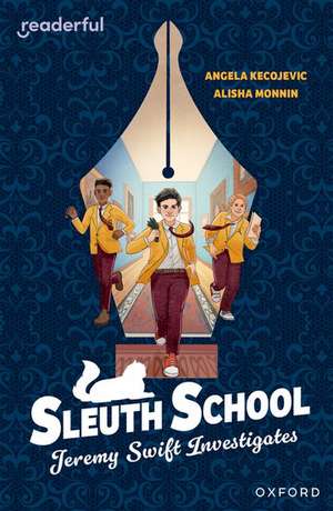 Readerful Independent Library: Oxford Reading Level 20: Sleuth School: Jeremy Swift Investigates de Angela Kecojevic