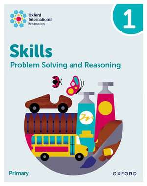 Oxford International Skills: Problem Solving and Reasoning: Practice Book 1 de Karen Morrison