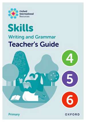 Oxford International Resources: Writing and Grammar Skills: Teacher Book Upper Primary de Alison Barber