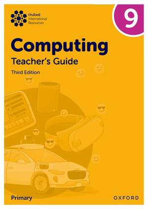 Oxford International Lower Secondary Computing: Teacher's Guide 9 de Alison Page