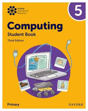 Oxford International Primary Computing: Student Book 5 de Alison Page