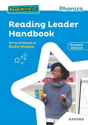 Read Write Inc. Phonics: Reading Leader Handbook: Revised Edition de Ruth Miskin