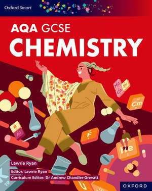 Oxford Smart AQA GCSE Sciences: Chemistry Student Book de Andrew Chandler-Grevatt