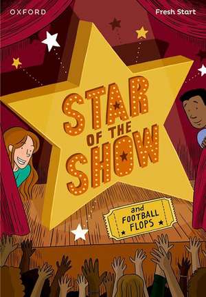 Read Write Inc. Fresh Start Readers: Book 6: Star of the Show & Football Flops de Ruth Miskin