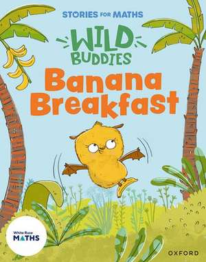 Stories for Maths: Banana Breakfast de Pauline Gregory