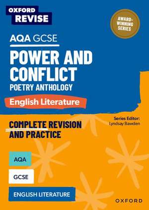 Oxford Revise: AQA GCSE English Literature: Power and Conflict Poetry Anthology de Lyndsay Bawden