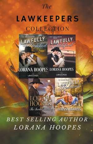 The Lawkeepers Collection de Lorana Hoopes