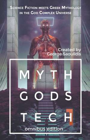 Myth Gods Tech 1 - Omnibus Edition de George Saoulidis