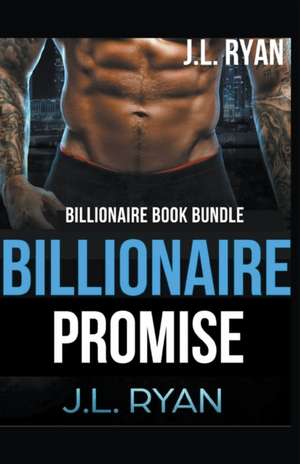 Billionaire Promise de J. L. Ryan