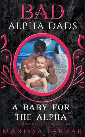 A Baby for the Alpha de Marissa Farrar