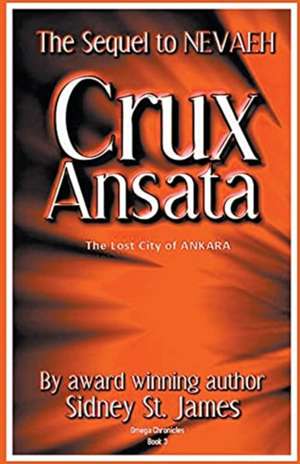 Crux Ansata - The Lost City of Ankara de Sidney St James