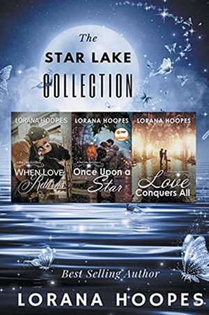 Star Lake Romance Collection de Lorana Hoopes