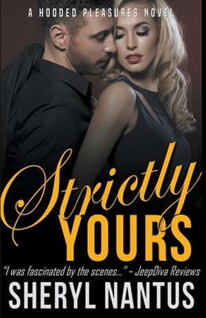 Strictly Yours de Sheryl Nantus