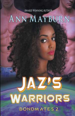 Jaz's Warriors de Ann Mayburn