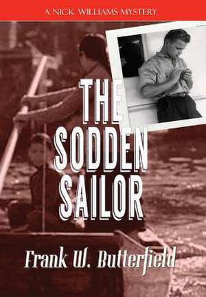 The Sodden Sailor de Frank W. Butterfield