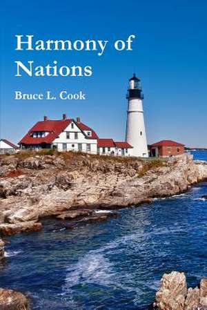 Harmony of Nations de Bruce L. Cook