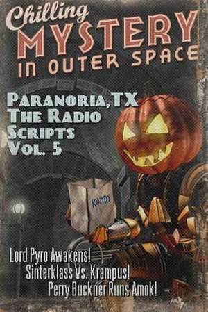 Paranoria, TX - The Radio Scripts Vol. 5 de George Jones