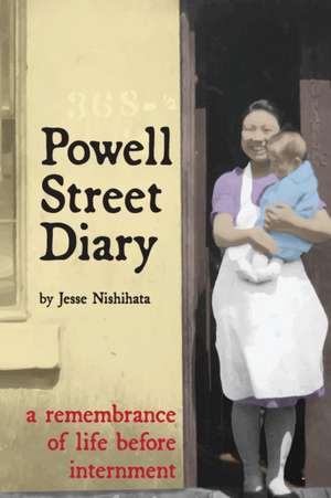 Powell Street Diary de Jesse Nishihata