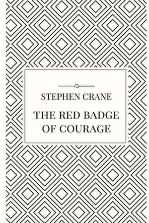 The Red Badge of Courage de Stephen Crane