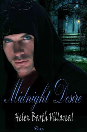 Midnight Desire Part 3 de Helen Barth Villareal