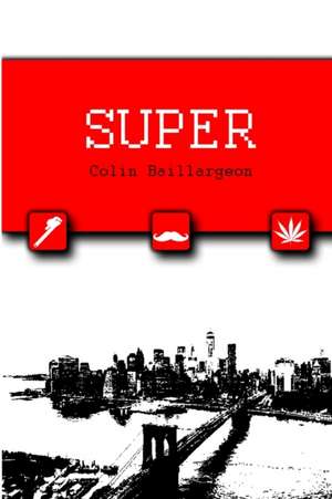 Super de Colin Baillargeon