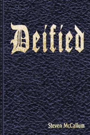 Deified de Steven McCallum