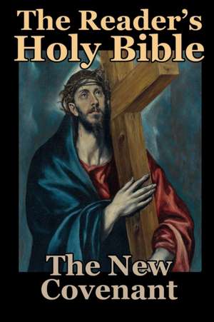 The Reader's Holy Bible Volume 4 de Devoted Friends of God