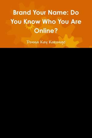 Brand Your Name de Donna Kay Kakonge