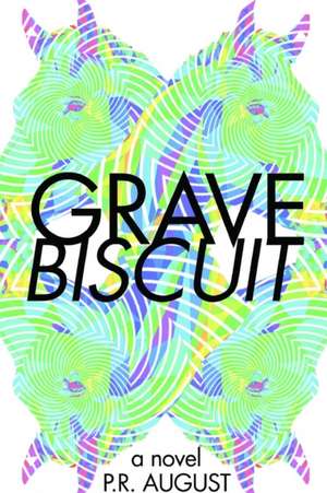 Grave Biscuit de P. R. August