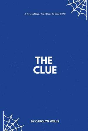 The Clue de Carolyn Wells