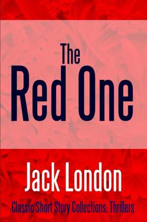 The Red One de Jack London