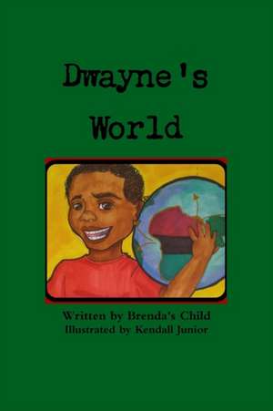 Dwayne's World de Brenda's Child