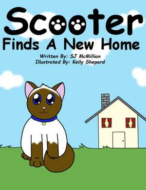 Scooter Finds A Home de Samantha Mcmillian