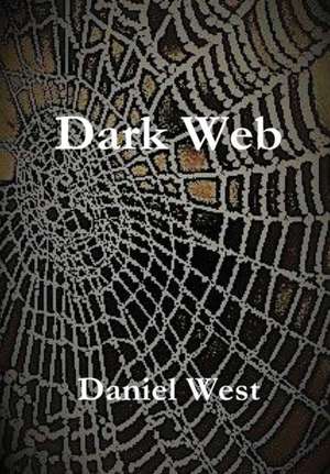 Dark Web de Daniel West