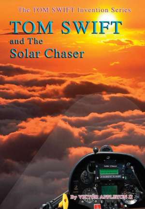 21-Tom Swift and the Solar Chaser (HB) de Victor Appleton Ii