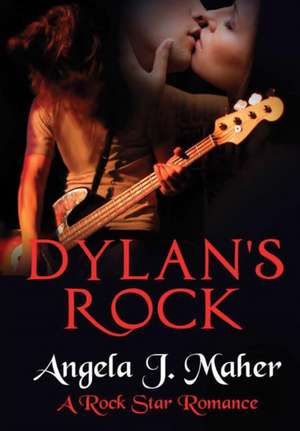 Dylan's Rock de Angela J. Maher