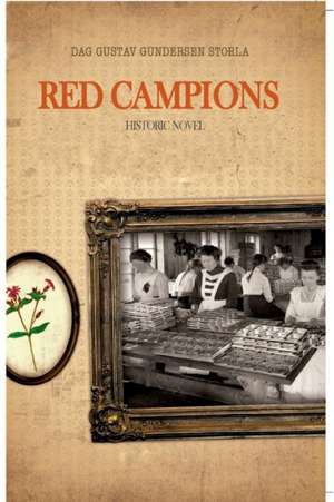 Red Campions de Dag Gustav Gundersen Storla