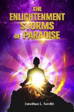 The Enlightenment Storms of Paradise de Jonathan Goodie