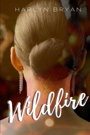 Wildfire de Harlyn Bryan