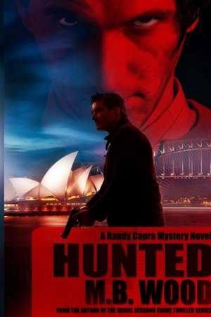 Hunted de M. B. Wood