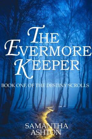 The Evermore Keeper de Samantha Ashton