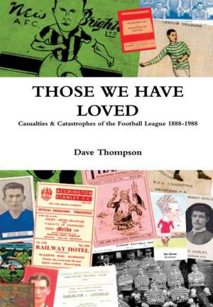 Those We Have Loved de Dave Thompson