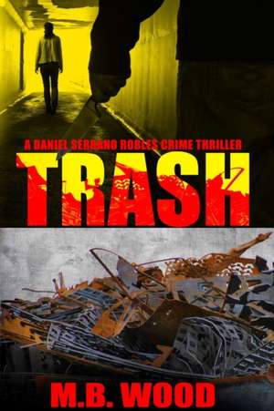 Trash de M. B. Wood