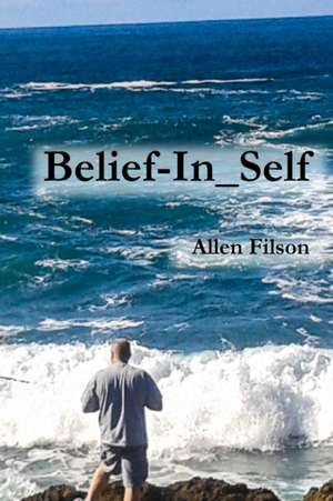 Belief-In_Self de Allen Filson