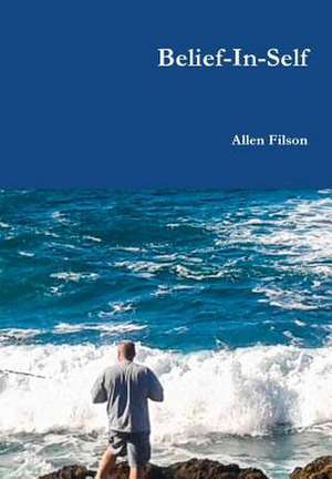 Belief-In-Self de Filson, Allen